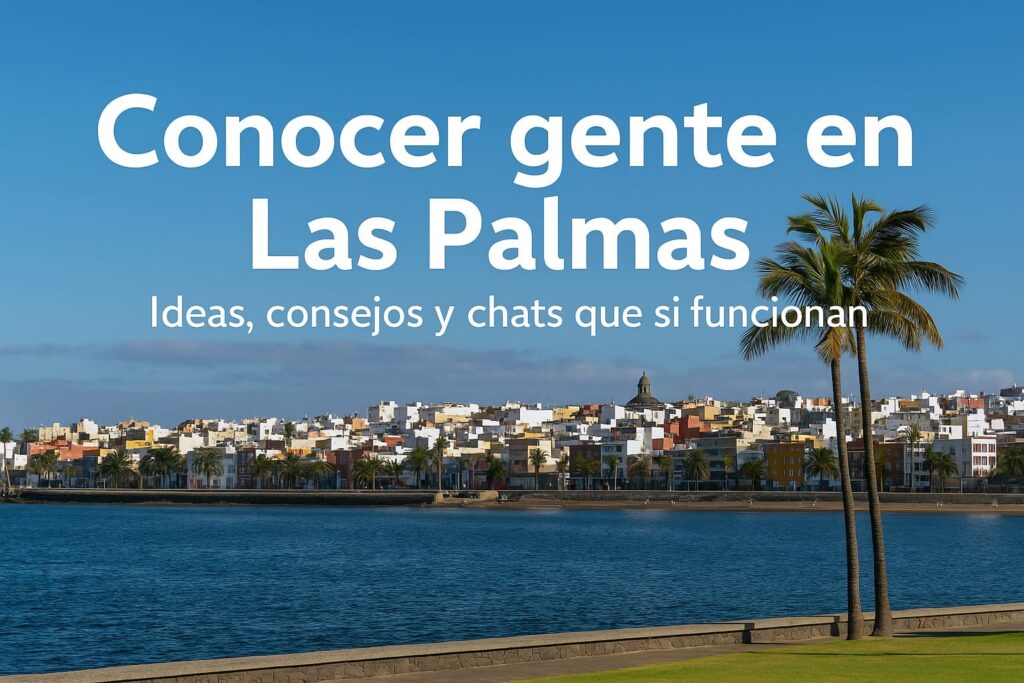 Conocer gente en las Palmas