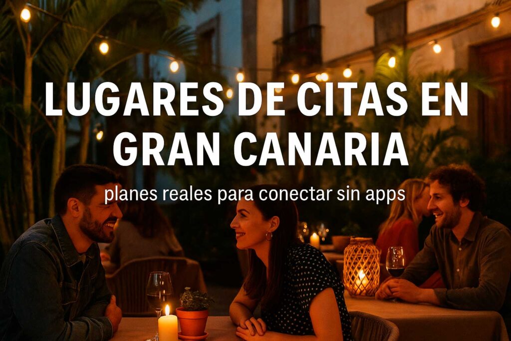 Lugares de citas en Gran Canaria